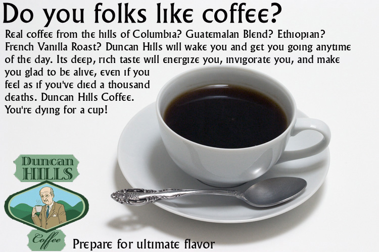 [Bild: Duncan_Hills_Coffee_ad_by_Carthoris.jpg]
