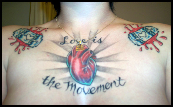 love is the movement. - chest tattoo