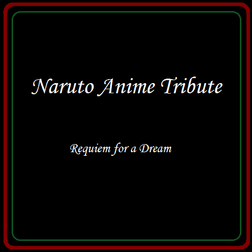  - naruto_anime_tribute_by_emo_ninja_girl-d3gn0ev