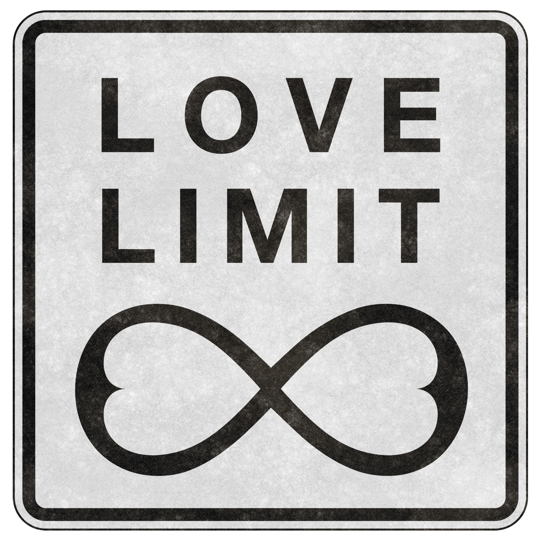 grunge_road_sign___infinite_love_limit_by_somadjinn-d620fbl.jpg