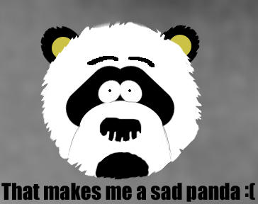 [Image: Sad_Panda.jpg]
