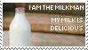 I am the Milkman. My Milk is..