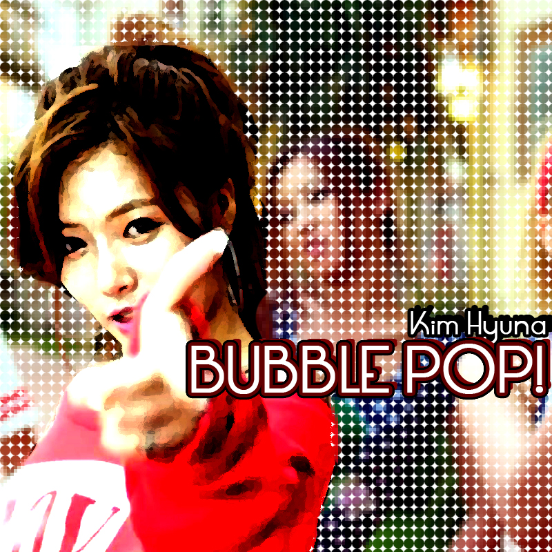 HyunA Bubble Pop Cover Art 5 by monsteraynzrawr on DeviantArt