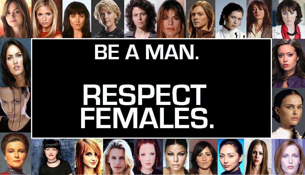 https://fc05.deviantart.net/fs71/i/2013/194/a/4/be_a_man__respect_females__by_doctorwhoone-d6d93cm.jpg